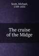 The cruise of the Midge, Scott, Michael, 1789-1835 