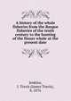 A history of the whale fisheries from the Basque fisheries of the tenth century to the hunting of the finner whale at the present date, Jenkins, J. Travis (James Travis), b. 1876 