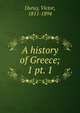 A history of Greece;. 1 pt. 1, Victor Duruy 