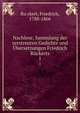 Nachlese, Sammlung der zerstreuten Gedichte und bersetzungen Friedrich Rckerts. 1, Ru?ckert, Friedrich, 1788-1866 