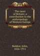 The races of Britain; a contribution to the anthropology of Western Europe, Beddoe, John, 1826-1911 