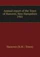 Annual report of the Town of Hanover, New Hampshire. 1941, Hanover (N.H. : Town) 