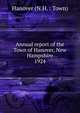 Annual report of the Town of Hanover, New Hampshire. 1924, Hanover (N.H. : Town) 