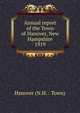 Annual report of the Town of Hanover, New Hampshire. 1919, Hanover (N.H. : Town) 