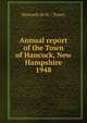 Annual report of the Town of Hancock, New Hampshire. 1948, Hancock (N.H. : Town) 