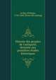 Histoire des peuples de l'antiquit?, destin?e aux premi?res ?tudes historiques, Le Bas, Philippe, 1794-1860. [from old catalog] 
