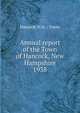 Annual report of the Town of Hancock, New Hampshire. 1938, Hancock (N.H. : Town) 