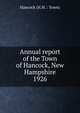 Annual report of the Town of Hancock, New Hampshire. 1926, Hancock (N.H. : Town) 