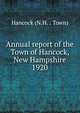 Annual report of the Town of Hancock, New Hampshire. 1920, Hancock (N.H. : Town) 