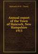 Annual report of the Town of Hancock, New Hampshire. 1915, Hancock (N.H. : Town) 