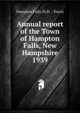 Annual report of the Town of Hampton Falls, New Hampshire. 1939, Hampton Falls (N.H. : Town) 