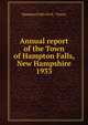 Annual report of the Town of Hampton Falls, New Hampshire. 1933, Hampton Falls (N.H. : Town) 