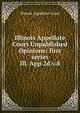 Illinois Appellate Court Unpublished Opinions: first series. Ill. App.2d.v.8, Illinois Appellate Court 