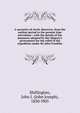 A narrative of Arctic discovery, from the earliest period to the present time microform : with the details of the measures adopted by Her Majesty's government for the relief of the expedition under Sir John Franklin, Shillinglaw, John J. (John Joseph), 1830-l905 