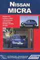 Nissan Micra / March. Модели выпуска с 2002 г. с бензиновыми двигателями. Руководство по эксплуатации, устройство, техническое обслуживание, ремонт, . 