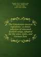 The Caledonian musical repository : a choice selection of esteemed Scottish songs, adapted for the voice, violin, and German flute, John Playford 