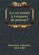A-t-on int?r?t ? s'emparer du pouvoir?, Demolins, Edmond, 1852-1907 