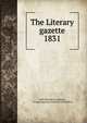 The Literary gazette. 1831, John Mounteney Jephson, George Augustus Frederick Fitzclarence 