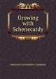Growing with Schenecatdy, American Locomotive Company 