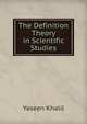 The Definition Theory in Scientific Studies, Yaseen Khalil 