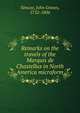 Remarks on the travels of the Marquis de Chastellux in North America microform, Simcoe, John Graves, 1752-1806 