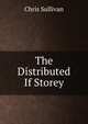 The Distributed If Storey, Chris Sullivan 