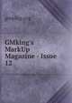 GMking's MarkUp Magazine - Issue 12, gmking.org 
