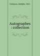 Autographes : collection, Cr?mieux, Adolphe, 1865- 