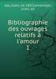 Bibliographie des ouvrages relatifs a l