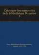 Catalogue des manuscrits de la bibliothque Mazarine. 3, Paris. Biblioth?que Mazarine,Molinier, Auguste, 1831-1904 