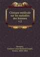 Clinique mdicale sur les maladies des femmes. v.2, Bernutz, Gustave Louis Richard,Goupil, Ernest, 1829-1864 
