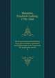 Die Frauenzimmerkrankheiten nach den neuesten Ansichten und Erfahrungen zum Unterricht fr praktische Aerzte. 4, Meissner, Friedrich Ludwig, 1796-1860 