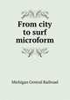From city to surf microform, Michigan Central Railroad 