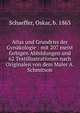 Atlas und Grundriss der Gyn?kologie : mit 207 meist farbigen Abbildungen und 62 Textillustrationen nach Originalen von dem Maler A. Schmitson, Schaeffer, Oskar, b. 1863 