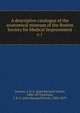 A descriptive catalogue of the anatomical museum of the Boston Society for Medical Improvement. c.1, Jackson, J. B. S. (John Barnard Swett), 1806-1879,Jackson, J. B. S. (John Barnard Swett), 1806-1879 