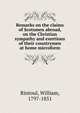 Remarks on the claims of Scotsmen abroad, on the Christian sympathy and exertions of their countrymen at home microform, Rintoul, William, 1797-1851 