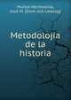 Metodolojia de la historia, Mu?oz Hermosilla, Jos? M. [from old catalog] 