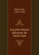 Les plus beaux discours de Saint-Just, Saint-Just, 1767-1794 