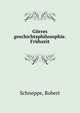 G?rres geschichtsphilosophie. Fr?hzeit, Schneppe, Robert 