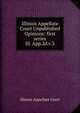 Illinois Appellate Court Unpublished Opinions: first series. Ill. App.2d.v.3, Illinois Appellate Court 