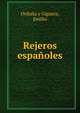 Rejeros espanoles, D. Emilio Orduna y Viguera 