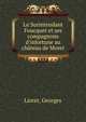 Le Surintendant Foucquet et ses compagnons d'infortune au ch?teau de Moret, Lioret, Georges 