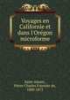 Voyages en Californie et dans l'Or?gon microforme, Saint-Amant, Pierre Charles Fournier de, 1800-1872 