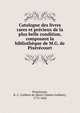 Catalogue des livres rares et pr?cieux de la plus belle condition, composant la biblioth?que de M.G. de Pix?r?court, Pix?r?court, R.-C. Guilbert de (Ren?-Charles Guilbert), 1773-1844 