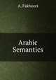 Arabic Semantics, A. Fakhoori 