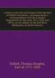 A letter to the Earl of Liverpool from the Earl of Selkirk microform : accompanied by a correspondence with the Colonial Department (in the years 1817, 1818, and 1819), on the subject of the Red River Settlement, in North America, Selkirk, Thomas Douglas, Earl of, 1771-1820 