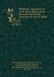 M?moires : documents et ?crits divers laiss?s par le prince de Metternich, chancelier de cour et d'?tat, Metternich, Clemens Wenzel Lothar, F?rst von, 1773-1859,Metternich-Winneburg, Richard Clemens Lothar, F?rst von, 1829-1895,Klinkowstr?m, Alfons, Freiherr von, 1818-1891 
