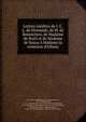 Lettres in?dites de J. C. L. de Sismondi, de M. de Bonstetten, de Madame de Sta?l et de Madame de Souza ? Madame la comtesse d'Albany, Saint-Ren? Taillandier, Ren? Gaspard Ernest, 1817-1879,Sismondi, J.-C.-L. Simonde de (Jean-Charles-L?onard Simonde), 1773-1842,Bonstetten, Charles Victor de, 1745-1832,Sta?l, Madame de (Anne-Louise-Germaine), 1766-1817,Souza Botelho, Ad?la?de-Marie-? 