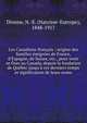 Les Canadiens-fran?ais : origine des familles ?migr?es de France, d'Espagne, de Suisse, etc., pour venir se fixer au Canada, depuis la fondation de Qu?bec jusqu'? ces derniers temps et signification de leurs noms, Dionne, N.-E. (Narcisse-Eutrope), 1848-1917 