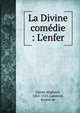 La Divine com?die : L'enfer, Dante Alighieri 